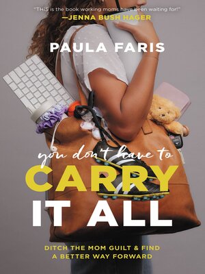 cover image of You Don't Have to Carry It All